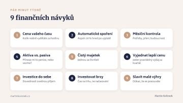 9 finančních návyků: cena času, automatické spoření, měsíční kontrola, aktiva a pasiva, čistý majetek a další