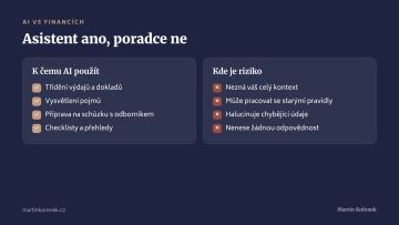 AI ve financích: k čemu ji použít (třídění dokladů, vysvětlení pojmů, checklisty) a kde je riziko (kontext, stará pravidla, halucinace, odpovědnost)
